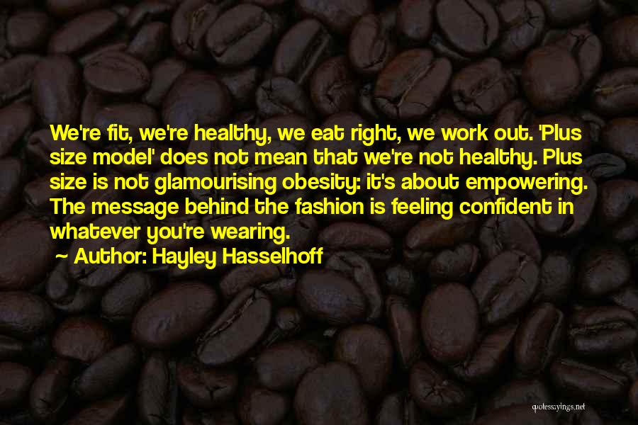 Hayley Hasselhoff Quotes 639292