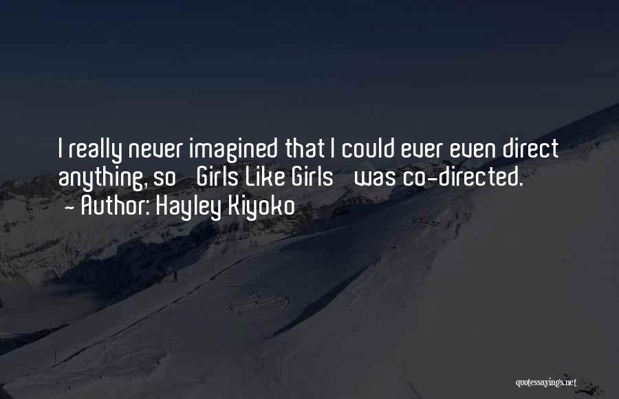 Hayley Kiyoko Quotes 126064 Hayley Kiyoko Quotes 126064