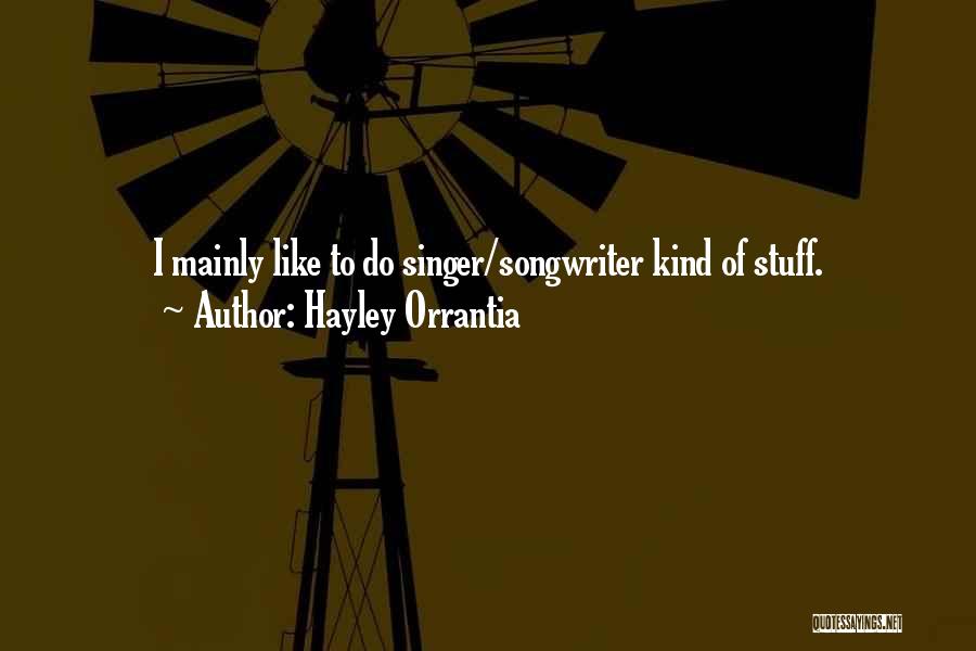 Hayley Orrantia Quotes 952114