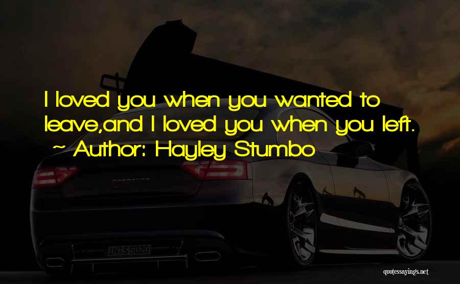 Hayley Stumbo Quotes 1586534