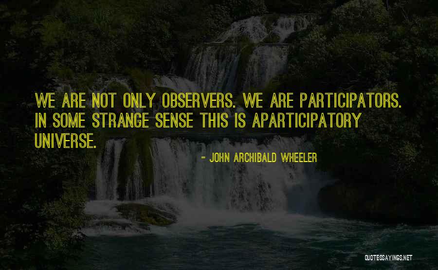 Haylock Paving Quotes By John Archibald Wheeler Haylock Paving Quotes By John Archibald Wheeler