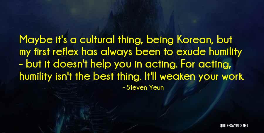 Haymes Investments Quotes By Steven Yeun Haymes Investments Quotes By Steven Yeun