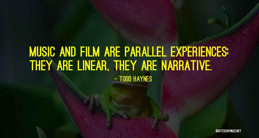 Haynes Quotes By Todd Haynes Haynes Quotes By Todd Haynes