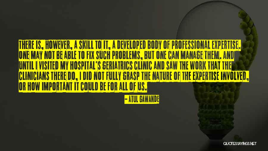 Haynie 21 Quotes By Atul Gawande Haynie 21 Quotes By Atul Gawande
