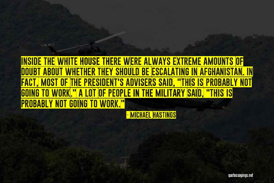 Haynie 21 Quotes By Michael Hastings Haynie 21 Quotes By Michael Hastings