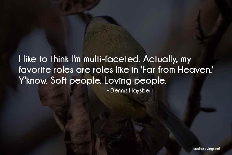 Haysbert Dennis Quotes By Dennis Haysbert Haysbert Dennis Quotes By Dennis Haysbert