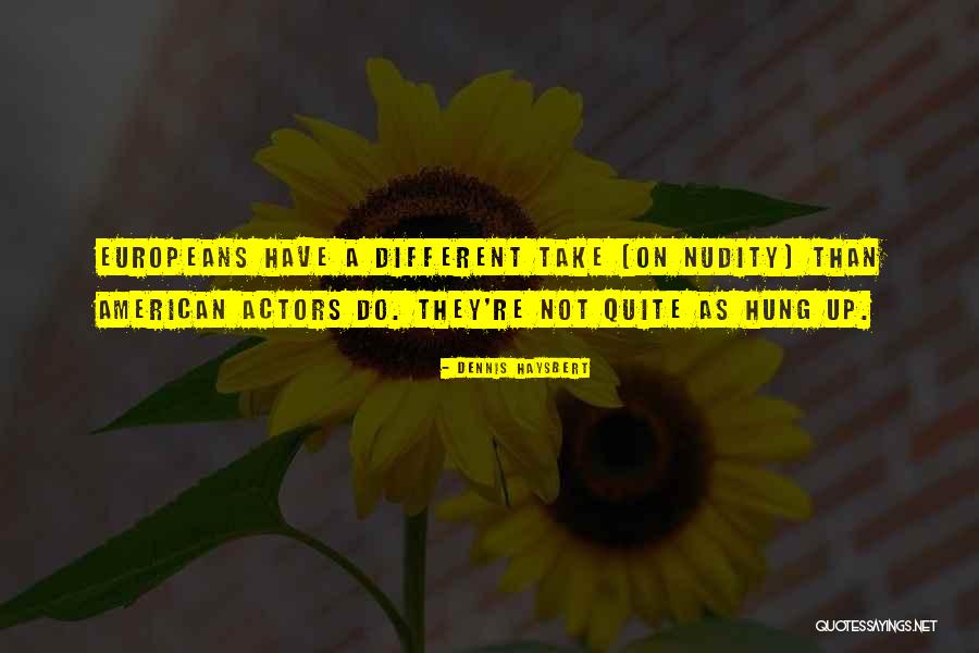 Haysbert Dennis Quotes By Dennis Haysbert Haysbert Dennis Quotes By Dennis Haysbert