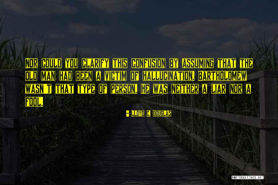 Haysbert Twin Quotes By Lloyd C. Douglas Haysbert Twin Quotes By Lloyd C. Douglas