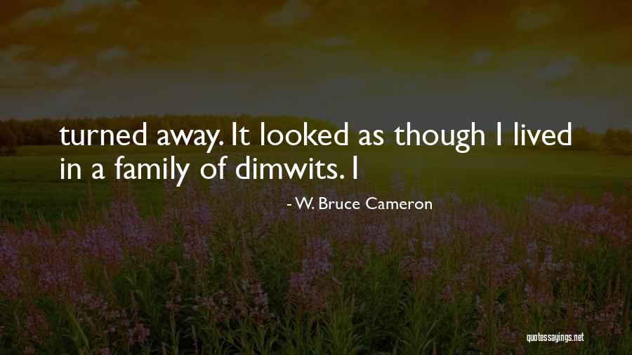 Hayseeds Hats Quotes By W. Bruce Cameron Hayseeds Hats Quotes By W. Bruce Cameron