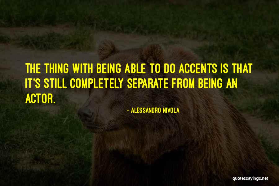 Hayslips Quotes By Alessandro Nivola Hayslips Quotes By Alessandro Nivola