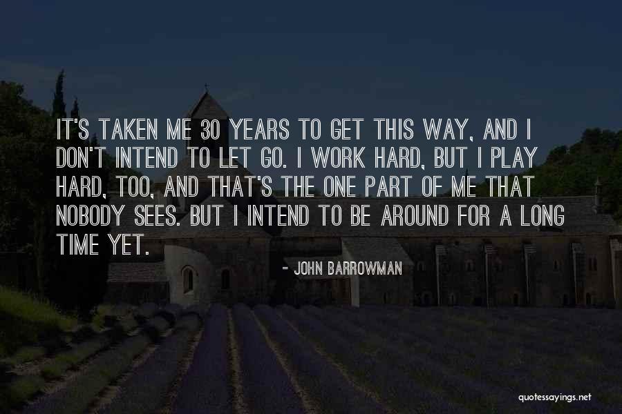 Hayssen Quotes By John Barrowman Hayssen Quotes By John Barrowman