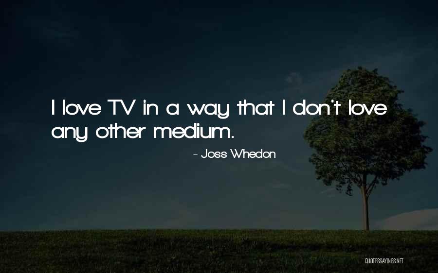 Hayvanlarla Iliskiye Quotes By Joss Whedon