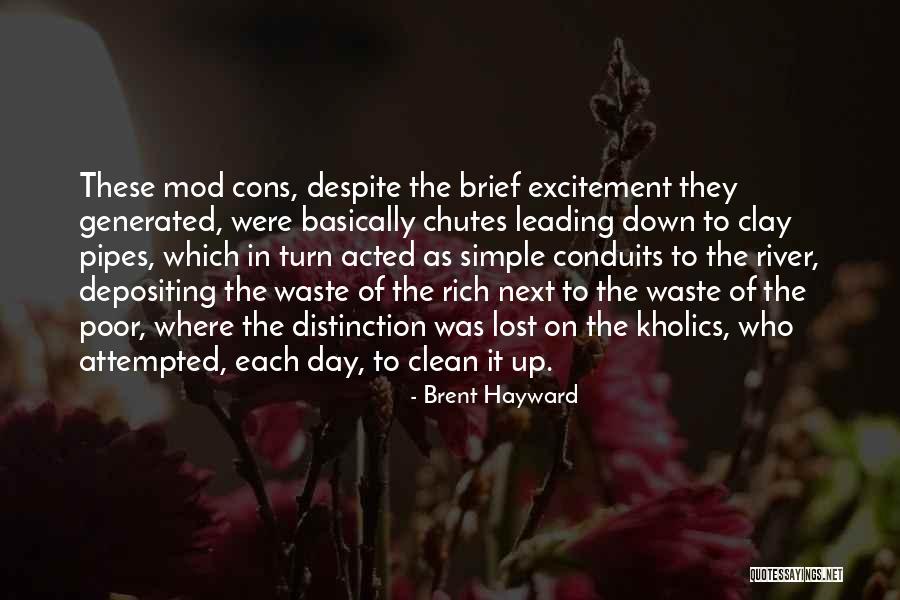 Hayward Quotes By Brent Hayward Hayward Quotes By Brent Hayward