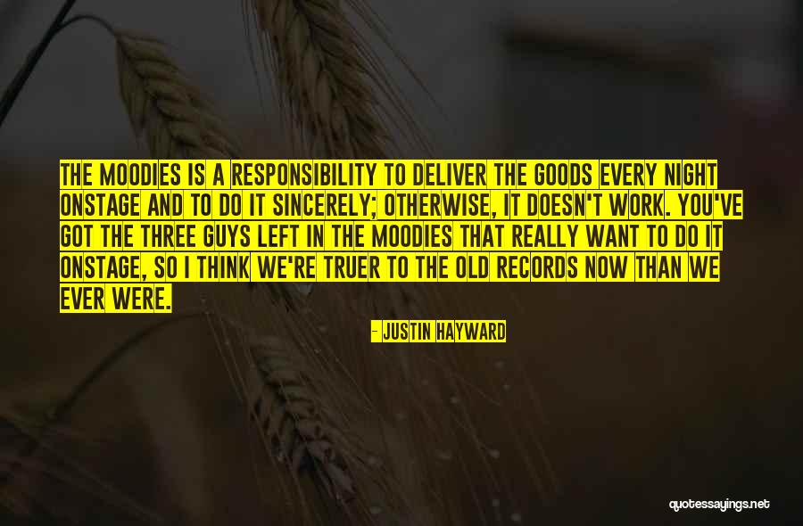 Hayward Quotes By Justin Hayward Hayward Quotes By Justin Hayward