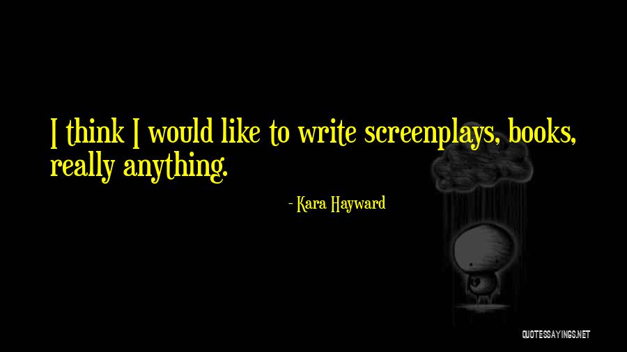 Hayward Quotes By Kara Hayward Hayward Quotes By Kara Hayward