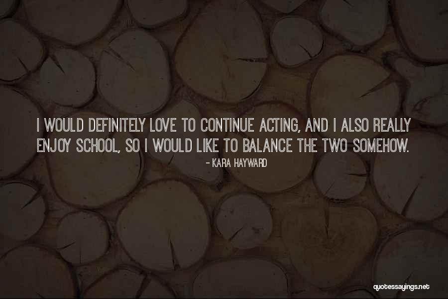 Hayward Quotes By Kara Hayward Hayward Quotes By Kara Hayward
