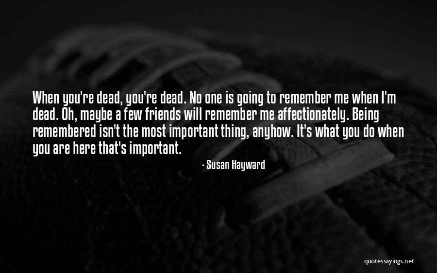 Hayward Quotes By Susan Hayward Hayward Quotes By Susan Hayward