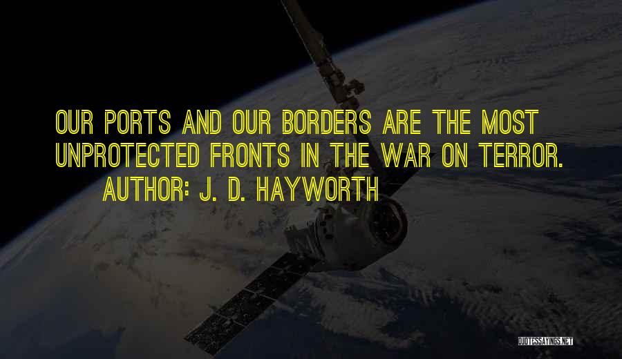 Hayworth Quotes By J. D. Hayworth