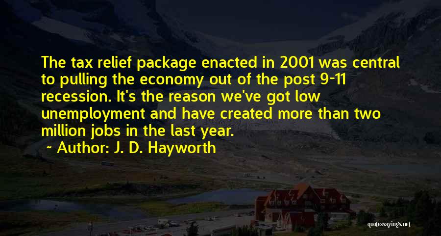 Hayworth Quotes By J. D. Hayworth