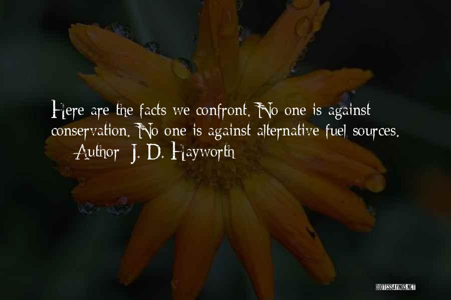 Hayworth Quotes By J. D. Hayworth