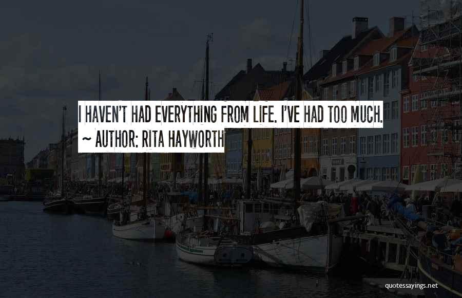 Hayworth Quotes By Rita Hayworth