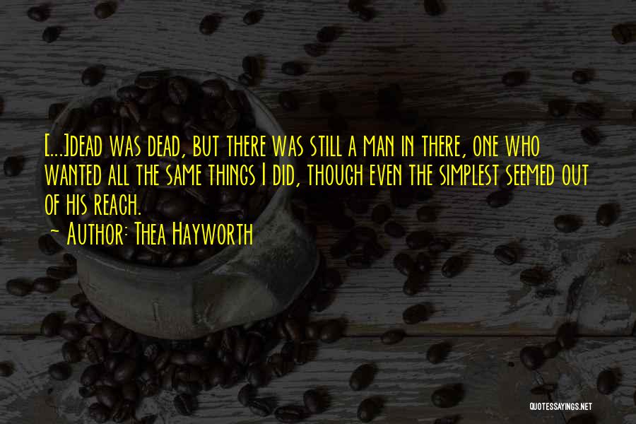 Hayworth Quotes By Thea Hayworth