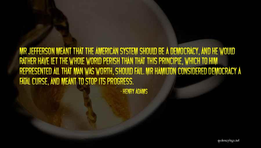 Hayworths Quotes By Henry Adams Hayworths Quotes By Henry Adams