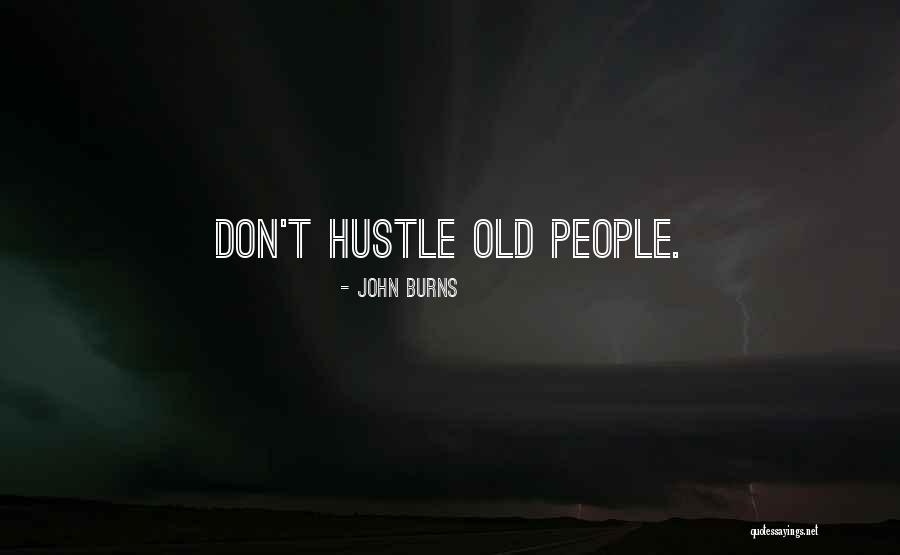 Hayyel Quotes By John Burns Hayyel Quotes By John Burns
