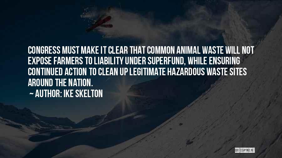 Hazardous Waste Quotes By Ike Skelton