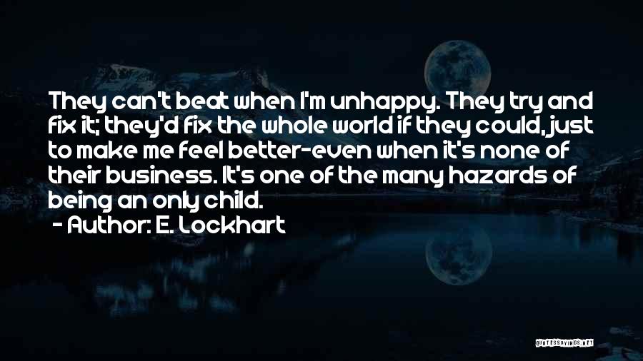 Hazards Quotes By E. Lockhart