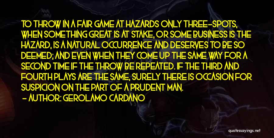 Hazards Quotes By Gerolamo Cardano