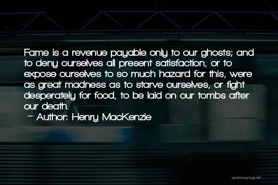Hazards Quotes By Henry MacKenzie