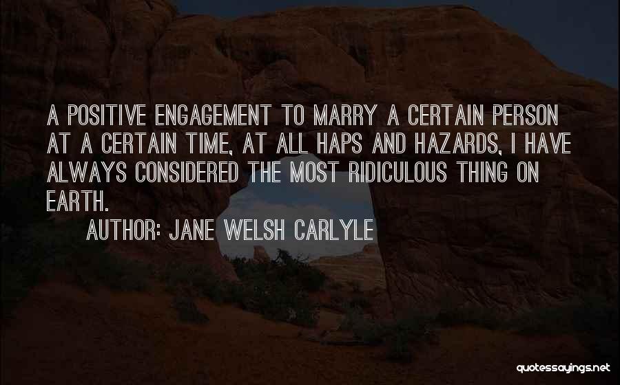 Hazards Quotes By Jane Welsh Carlyle