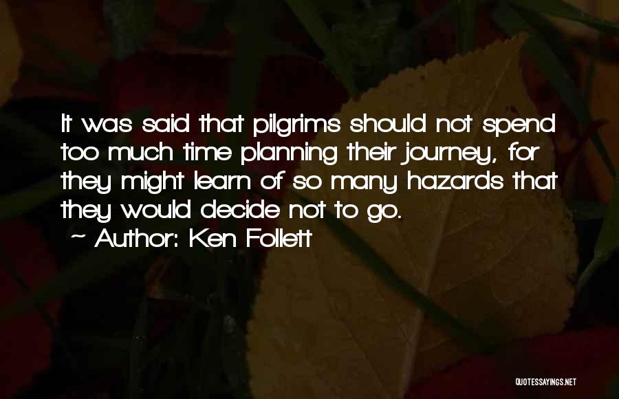 Hazards Quotes By Ken Follett