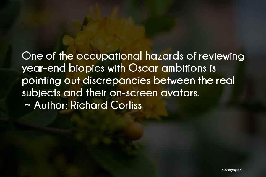 Hazards Quotes By Richard Corliss