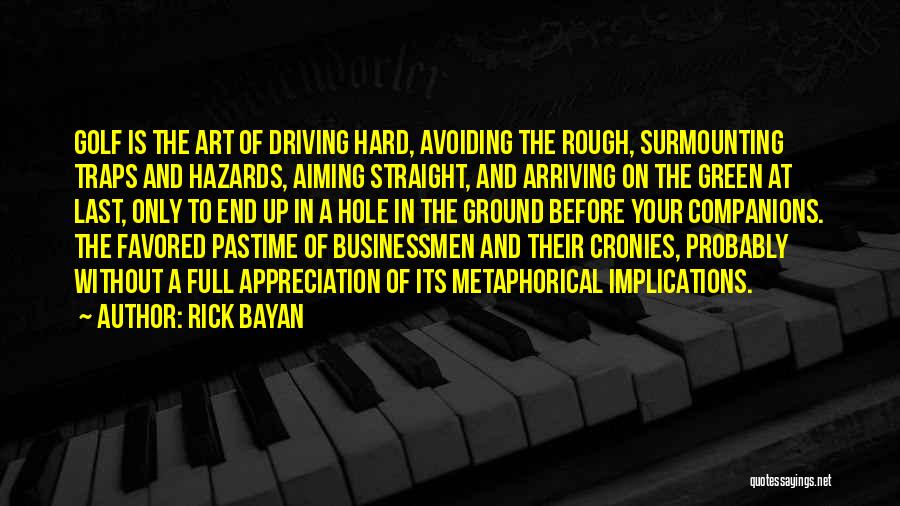 Hazards Quotes By Rick Bayan