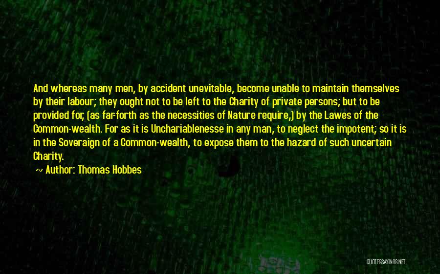 Hazards Quotes By Thomas Hobbes