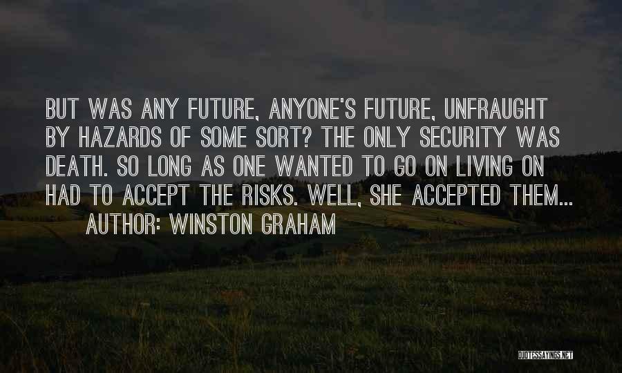 Hazards Quotes By Winston Graham