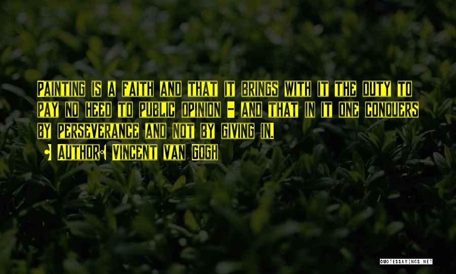 Haze Game Quotes By Vincent Van Gogh