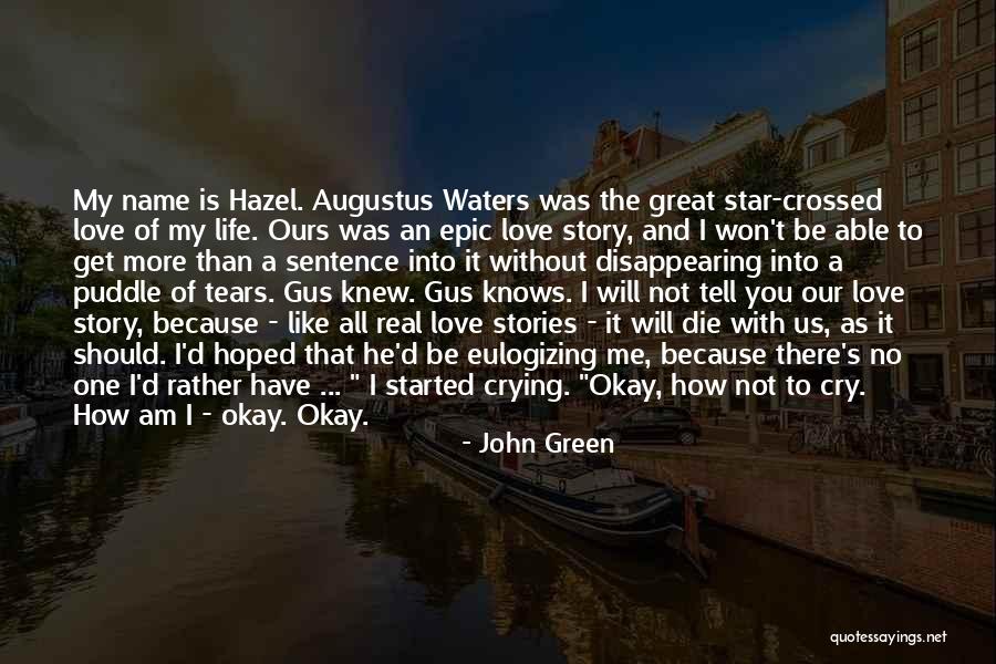 Hazel And Gus Quotes By John Green Hazel And Gus Quotes By John Green