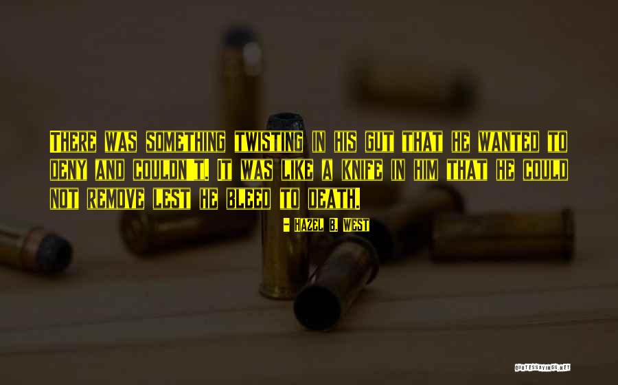 Hazel B. West Quotes 1630893 Hazel B. West Quotes 1630893