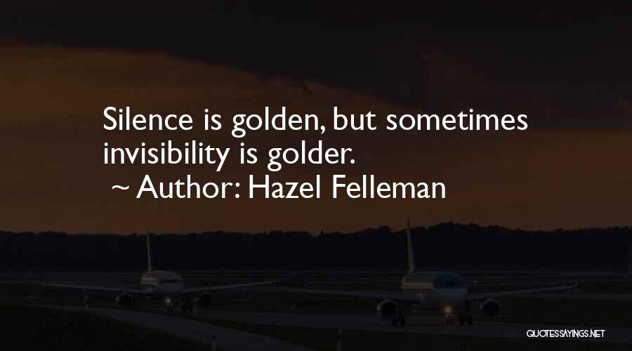 Hazel Felleman Quotes 538304