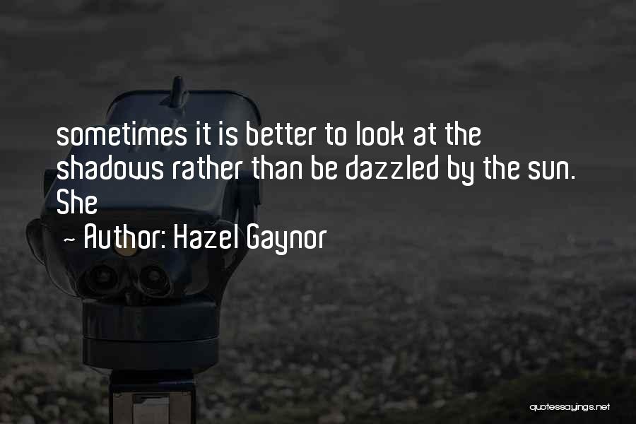 Hazel Gaynor Quotes 1079562