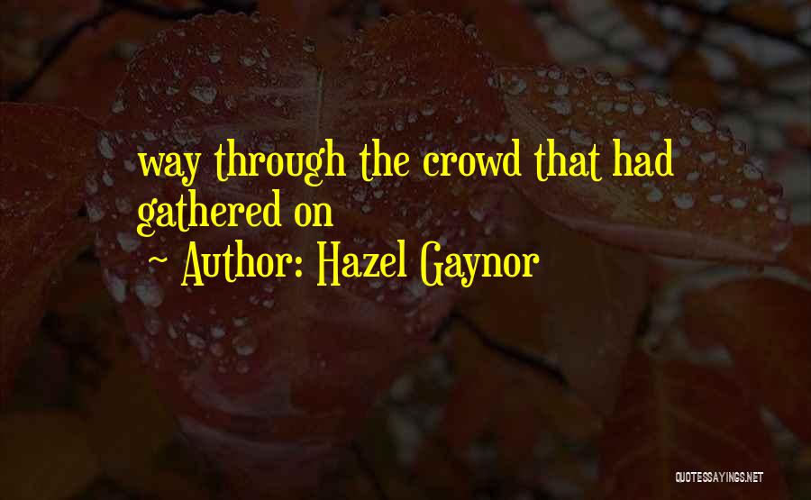 Hazel Gaynor Quotes 1872441