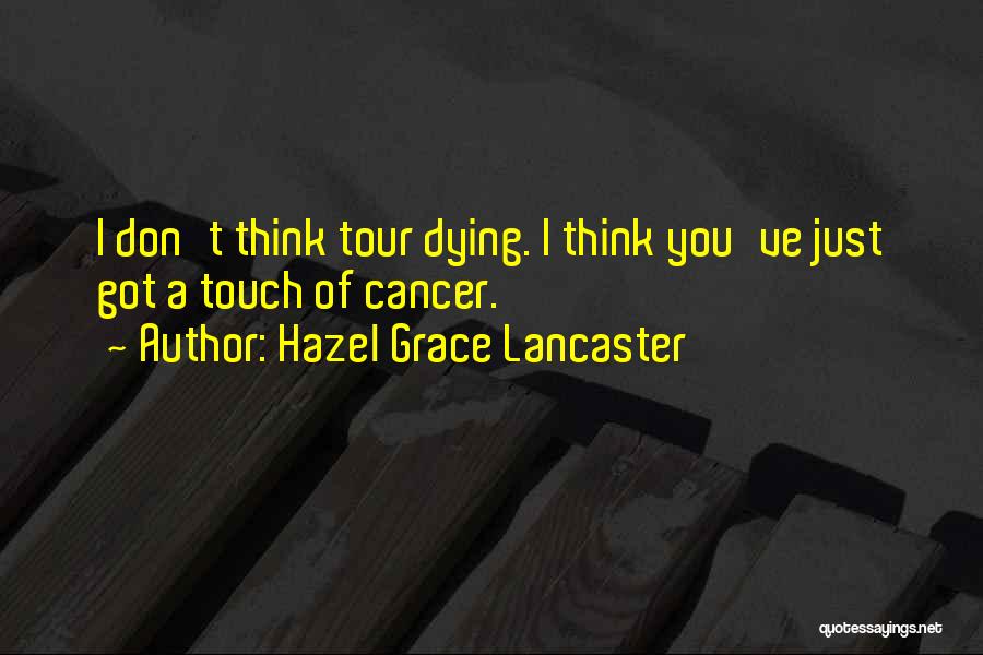 Hazel Grace Lancaster Quotes 1530039