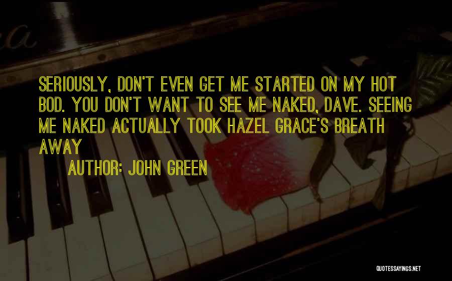 Hazel Grace Quotes By John Green