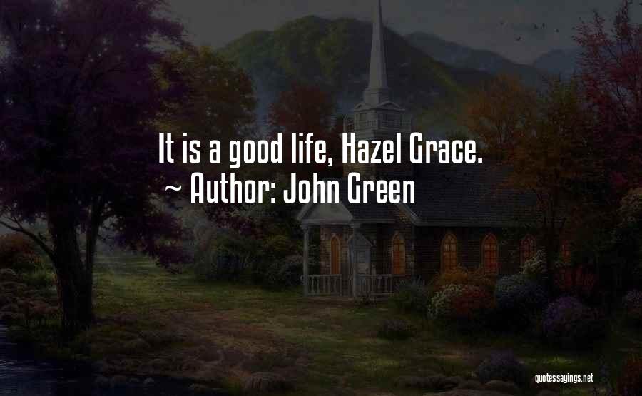 Hazel Grace Quotes By John Green
