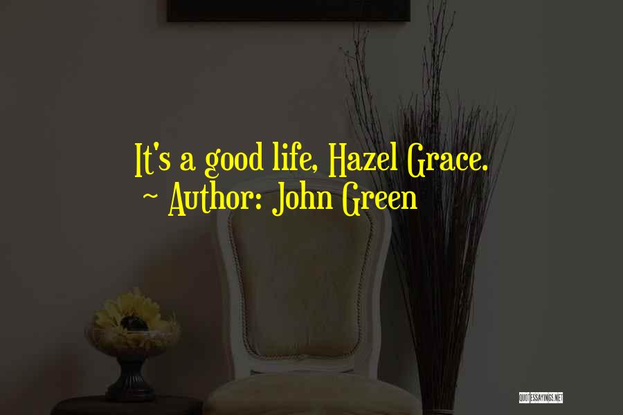 Hazel Grace Quotes By John Green