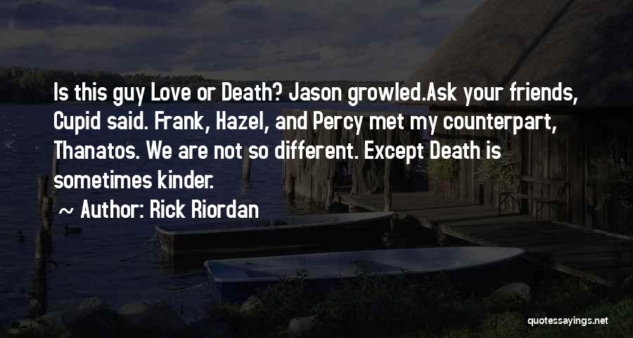 Hazel Grace's Quotes By Rick Riordan