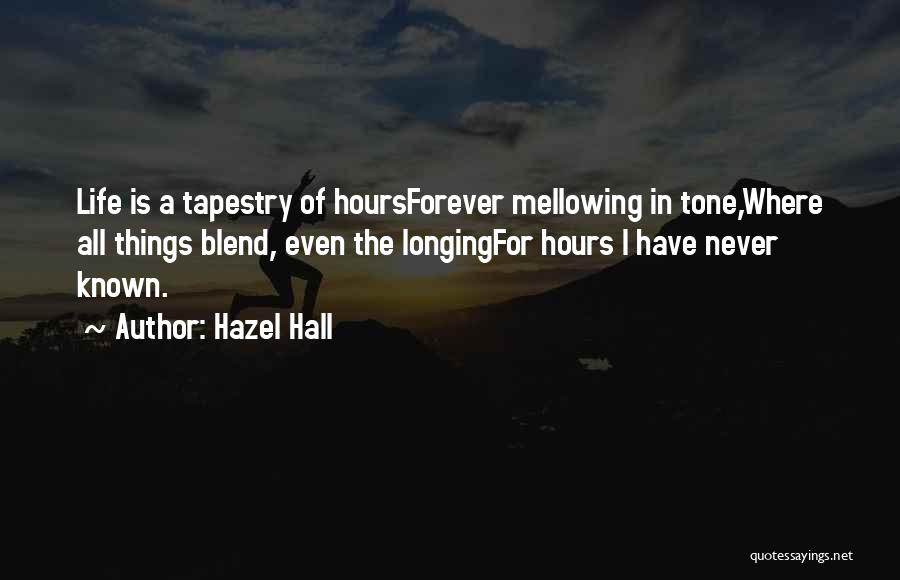 Hazel Hall Quotes 1231509